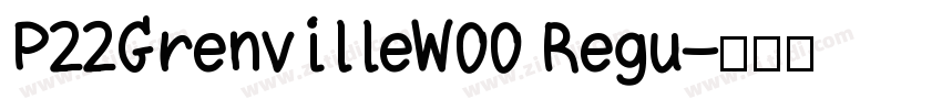 P22GrenvilleW00 Regu字体转换